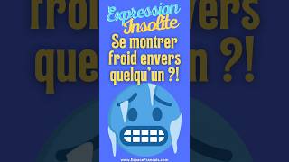 Se montrer froid envers quelquun  expression fle expressionfrançaise froid distance chaleur [upl. by Anastase182]