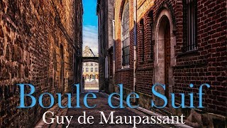 Livre audio  Boule de Suif Guy de Maupassant Partie 1 [upl. by Olra]