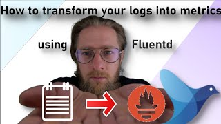 How to produce Prometheus metrics out of Logs using Fluentd [upl. by Telford]