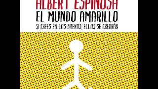 El mundo amarillo  Albert Espinosa AUDIOLIBRO [upl. by Doehne]