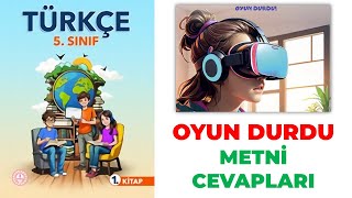 Oyun Durdu Dinleme Metni Cevapları 5 Sınıf Türkçe Ders Kitabı Sayfa 12 13 14 15 16 17 25 Cevapları [upl. by Yvaht]