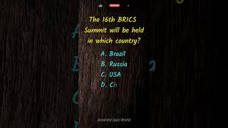 16th BRICS Summit will be held in quiz gkquiz brics2024 brics currentaffairs currentaffairs [upl. by Kafka565]