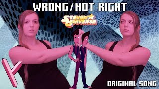 WrongNot Right  A Steven Universe Inspired Original Song [upl. by Yssep]