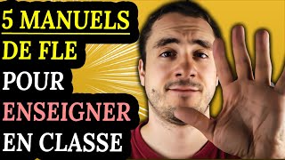 5 Manuels de FLE pour enseigner à vos apprenants [upl. by Naujak]