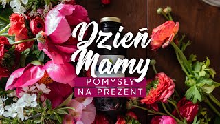 DZIEŃ MAMY  pomysły na zdrowy i praktyczny prezent na dzień mamy [upl. by Anirtal]