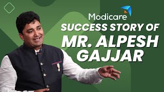 Modicare Success Story of Mr Alpesh Gajjar🔥🔥 [upl. by Lasiaf]