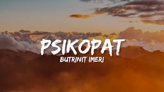 Butrinit Imeri  Psikopat LyricsTekst [upl. by Sieber]