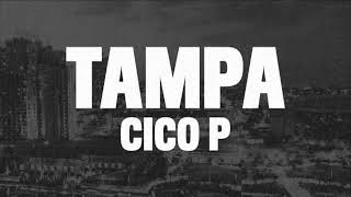 Cico P  Tampa slowed  reverb [upl. by Anirb]