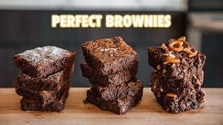 How To make The Most Perfect Brownies 3 Ways [upl. by Moseley]