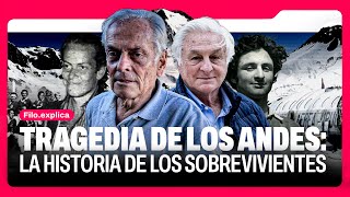 La tragedia de Los Andes la historia de los sobrevivientes  FiloExplica [upl. by Ennovahs]