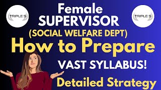 Female Supervisor  Vast Syllabus  How to Prepare  Detailed Strategy by Sumit Puri [upl. by Tristas]