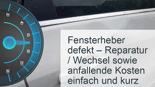 Fensterheber defekt  Kosten » Symptome » Reparatur [upl. by Isbel]