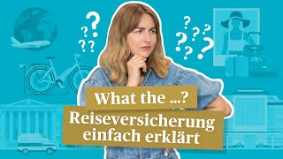 Wofür brauche ich eine Reiseversicherung – Einfach erklärt [upl. by Radnaskela]