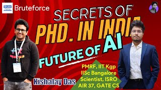 Future of AI amp PhD in India by kishalaydas  IIT Kgp IISc Bangalore ISRO  AIR 37  Tathagata Dey [upl. by Amlas558]