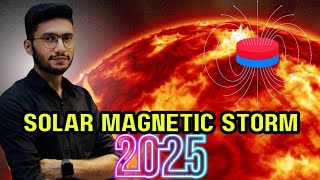 Solar magnetic storm in 2025  Biggest event of solar system  Malik Usama Shafiq [upl. by Jose]