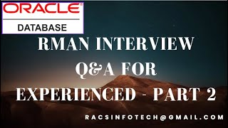 RMAN Backup and Recovery Interview Question and Answers Part2 [upl. by Ettegroeg]