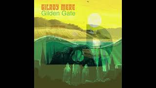 Gilroy Mere  Gilden Gate [upl. by Merci991]