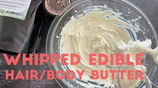 Whipped Edible Hair amp Body Butter [upl. by Namra862]