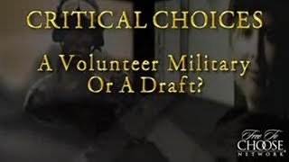 A Volunteer Military or a Draft [upl. by Sewellyn]