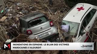 Inondations en Espagne  Le bilan des victimes marocaines s´alourdit [upl. by Idnahr]