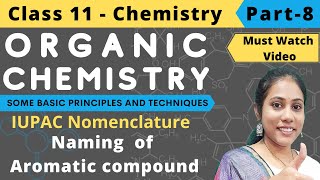 Organic Chemistry  Nomenclature of Aromatic Compounds  Part 8 [upl. by Adamis312]