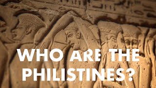 Who are the Philistines and Where did they Come from The Answer May Surprise You [upl. by Lyrej]