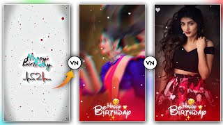 Happy Birthday Video Editing Vn App  New Happy Birthday Status Video Editing [upl. by Becki]