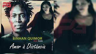 Binhan Quimor feat Élen  Amor à Distância Áudio Oficial [upl. by Nnylrac]