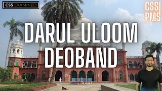 CSS Pak Affairs Islamiat  Darul Uloom Deoband  Sir Waleed Ashfaq [upl. by Aneerahs]