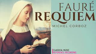 Fauré  Requiem Op48 Pie Jesu In Paradisium Libera Me Sanctus  refrec Michel Corboz [upl. by Plath949]