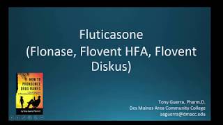 CC How to Pronounce fluticasone Flonase Flovent HFA Flovent Diskus Backbuilding Pharmacology [upl. by Anum650]