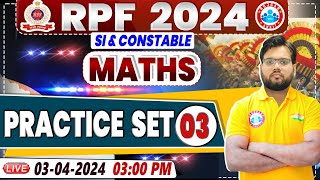 RPF Vacancy 2024  RPF SI Maths Practice Set 03  RPF Constable Maths Class by Aakash Sir [upl. by Rex]