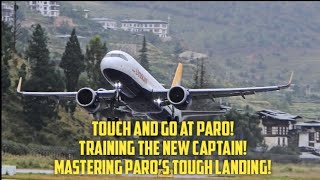 Touch and Go at Paro Airport Training the Next Capt on One of the World’s Most Challenging Runways [upl. by Ydeh289]