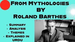 From Mythologies By Roland Barthes  Summary Critical Analysis  Themes Explained In Urdu [upl. by Merc]