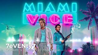 7eVENty7  Crocketts Theme 2020 Miami Vice [upl. by Tracay]