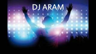 DJ ARAM Ft Aram Asatryan tankarjeq manyak [upl. by Asela]