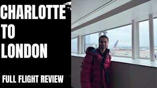 CharlotteCLT To LondonLHR American Airlines AA 734 Non Stop Flight Full Review [upl. by Rice]