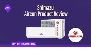 Shimazu Aircon Product Review [upl. by Coben555]