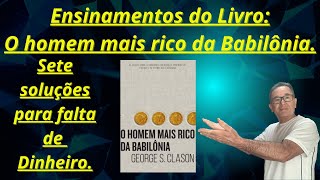 Ensinamentos O homem mais rico da Babilônia educaçãofinanceira O homem mais rico da Babilônia [upl. by Yliah]