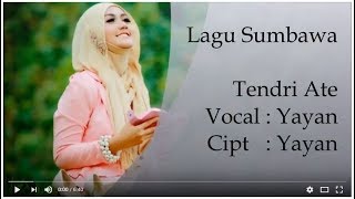 Lagu Sumbawa  Lirik Tenri Ate  Voc Yayan [upl. by Danette]