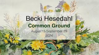 River GalleryBecki Hesedahl  Common Ground [upl. by Drawe]