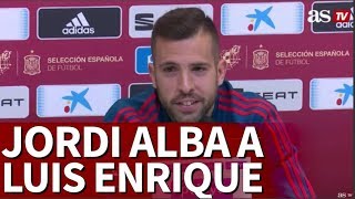 La respuesta socarrona de Jordi Alba a Luis Enrique  Diario As [upl. by Htomit]