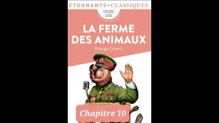 10  La ferme des animaux  Georges Orwell  Lecture et résumé  livre audio  Chapitre 10 [upl. by Atteyram]