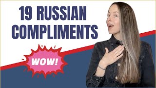 Learn 19 Russian Compliments [upl. by Adena]