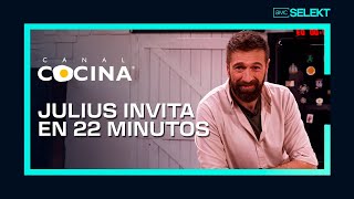 Julius invita en 22 minutos  Canal Cocina [upl. by Pelligrini895]