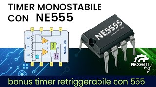 NE555 Multivibratore Monostabile retriggerabile [upl. by Aitercul]