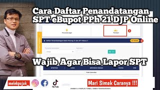 Cara Mendaftarkan Penandatangan eBupot PPh 21 DJP Online [upl. by Fortunna913]