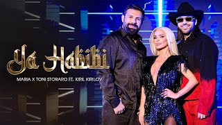 MARIA x TONI STORARO ft KIRIL KIRILOV  YA HABIBI  OFFICIAL 4K VIDEO 2024 [upl. by Irwin]