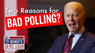 TWO STUNNING REASONS for Bidens Bad Polling According to the Dems  Bobby Eberle Ep 585 [upl. by Bohannon]