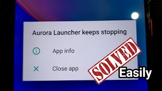 How to Solve Aurora Launcher keeps stopping in Walton phone [upl. by Norahc]